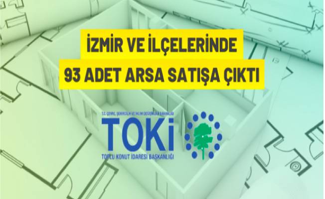 TOKİ'den İzmir'de arsa satışı