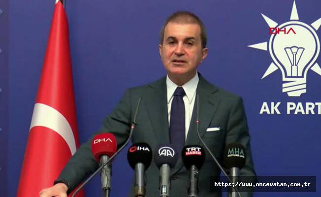 AK Parti Sözcüsü Ömer Çelik'den önemli açıklamalar